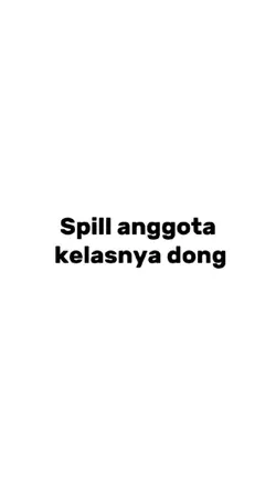 SPIL ANGGOTA KELAS 