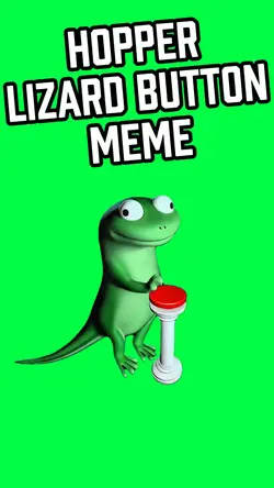 LIZARD BUTTON MEME