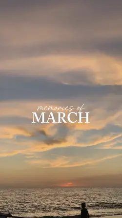 MARCH MEMORIES
