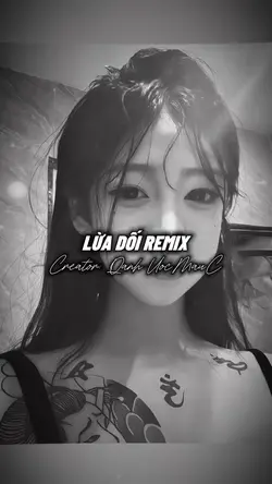 LỪA DỐI REMIX