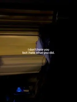 i don’t hate you