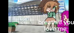 BREATH IF YOU LOVE M