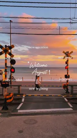 Welcome August