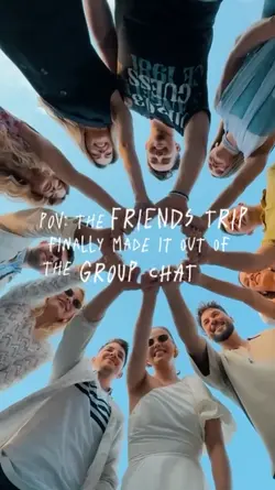 Friends Trip
