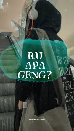 Ru apa geng? 