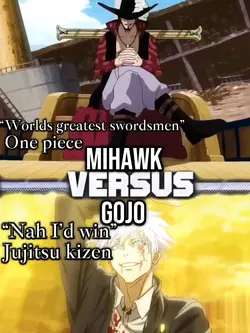 Mihawk vs Gojo 