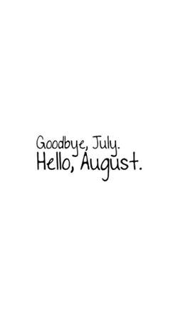 Goodbye July 