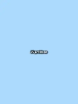 99 problems 