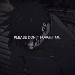 don’t forget me .