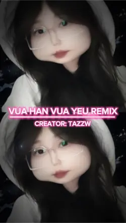 VUA HAN VUA YEU