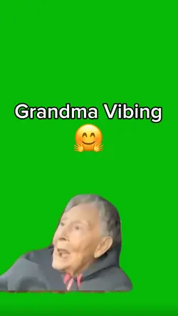 Grandma Vibing 