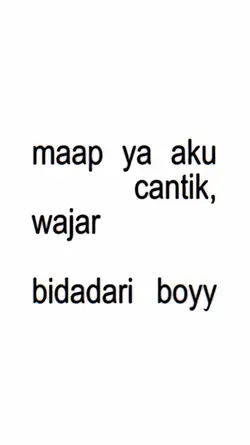 maap ya aku cantik