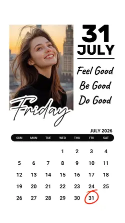 31 JULY, FRIDAY