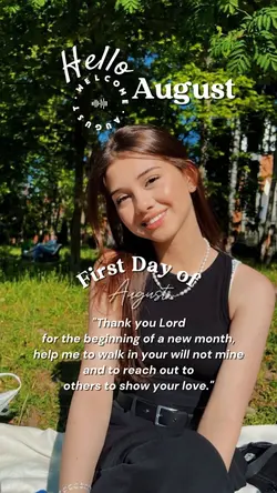 #FirstDayOfAugust