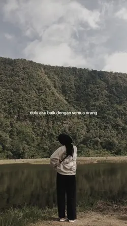 Dulu aku baik dengan