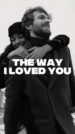The Way I Loved You