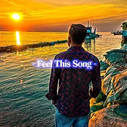 feel this song