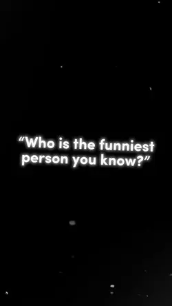 funniest person: