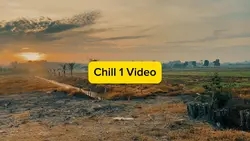 Chill 1 Video