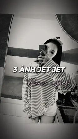 3 ảnh jet jet