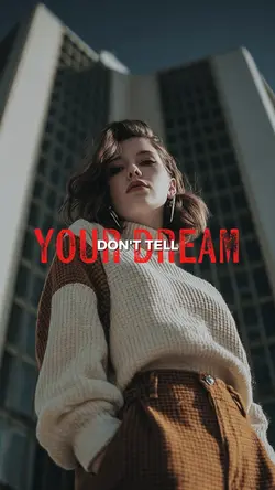 dont tell your dream