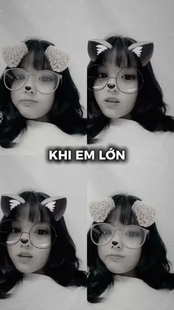 khi em lon 