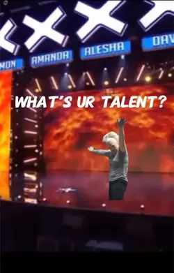 What’s ur talent?…