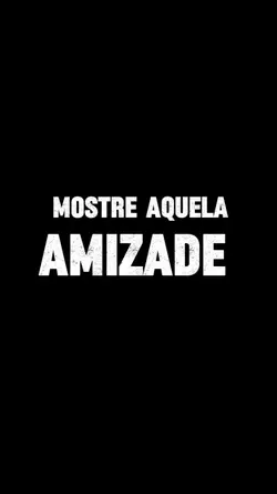Amizade Verdadeira 