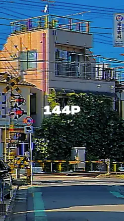 144 p to 4 k