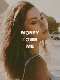 Money Loves Me