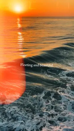Fleeting, beautiful