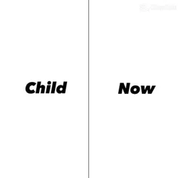 Child vs now 🔥