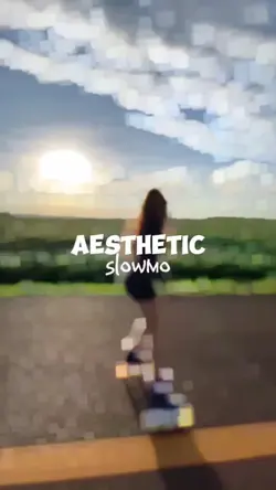 aesthetic slowmo 