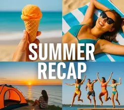 Summer Recap 🌴☀️