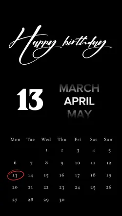 BIRTHDAY 13 APRIL 