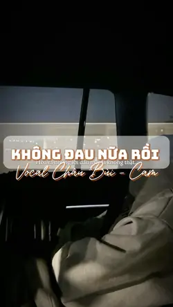 KHÔNG ĐAU NỮA RỒI