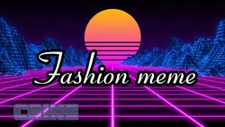 Fashion meme