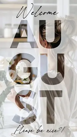 welcome august