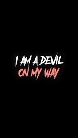 DEVIL ON MY WAY