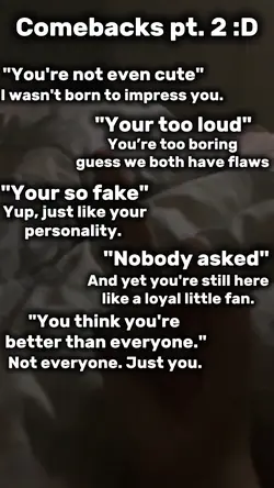 Comebacks pt. 2!!