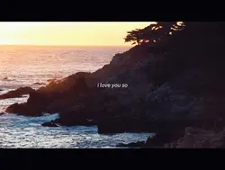 i love you so