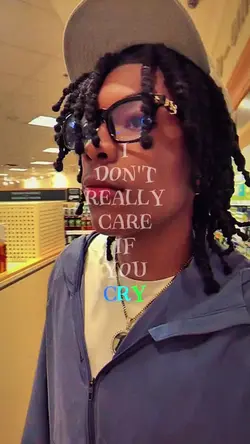 don't care if u cry