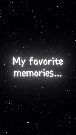 My Favorite Memorie