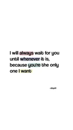 always waiting