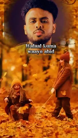 Walaal kuma waayo 