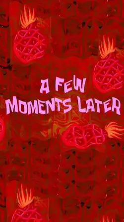 a few moments later 