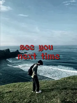 see you next time 