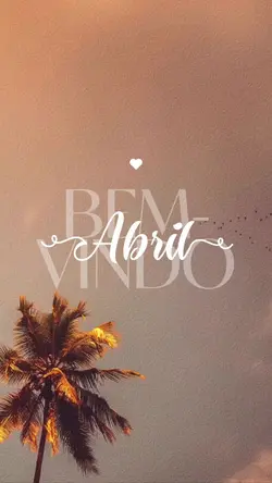 Bem vindo, Abril