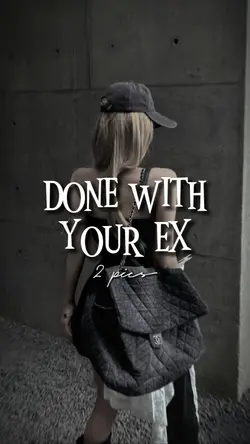 Done with your ex