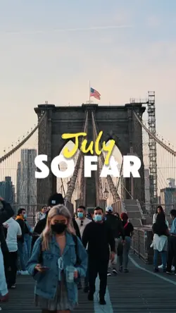 JULY SO FAR